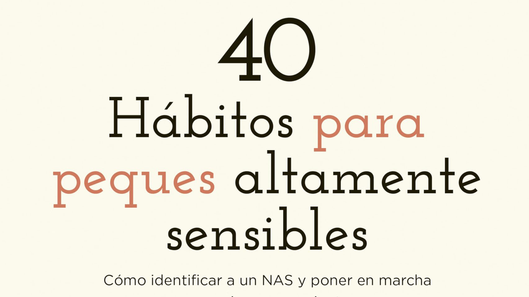 40 hábitos para peques altamente sensibles